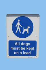 all dogs must be kept on a lead sign