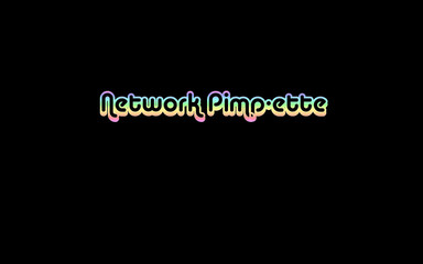 network pimpette
