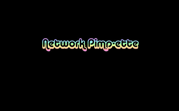 network pimpette