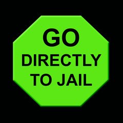 go to jail sign