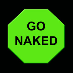 sign green go naked