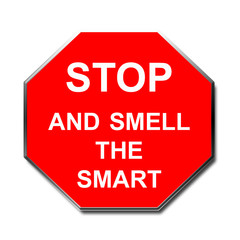 stop sign smell the smart