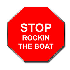 stop rockin the boat sign