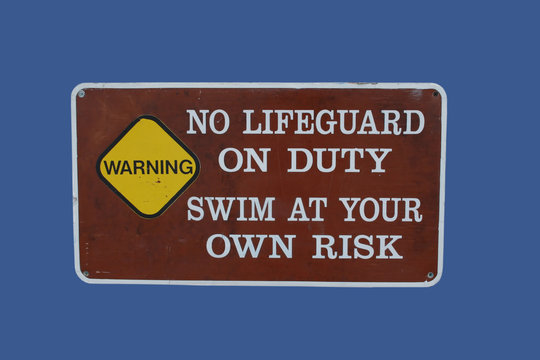 No Lifeguard On Duty