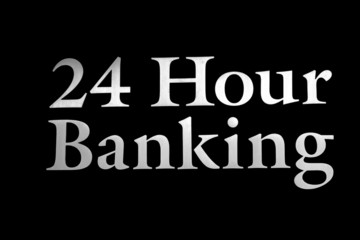 Banking available at all hours