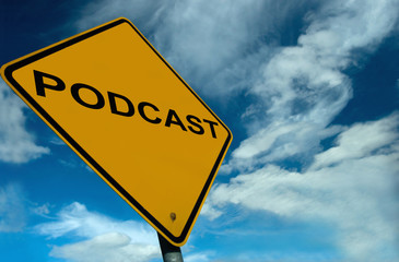 A PodCast Sign