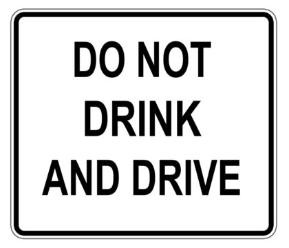 don't drink and drive sign