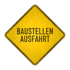 schild baustellen-ausfahrt