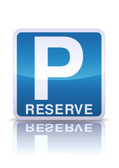 Panneau parking réservé (reflet métal)
