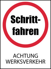 Achtung Werksverkehr
