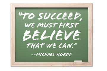 Fototapeta premium Quote on Chalkboard Isolated on white Contains clipping path