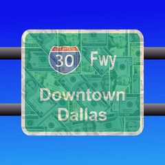 freeway to downtown Dallas sign with American dollars