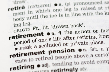 A close up of the word retirement from a dictionary