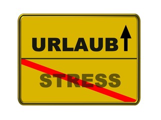 Fototapeta premium schild - urlaub - stress