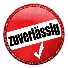 zuverl&auml;ssig