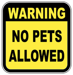 sign saying - warning no pets allowed - illustration