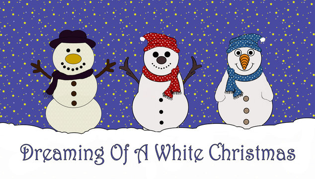"Dreaming Of A White Christmas" Snowmen Greeting Toon