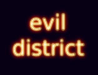 Evil District