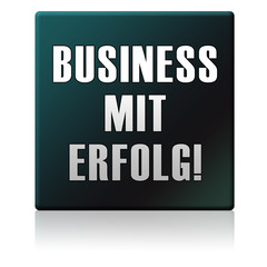 Business mit Erfolg