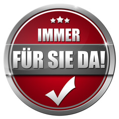 Immer für Sie da! Button
