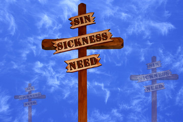 Three Crosses, Sin, Sickness, Need