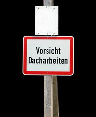Vorsicht Dacharbeiten – Schild