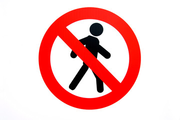 Forbidding pass to pedestrians sign