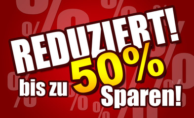 Reduziert! bis zu 50% Sparen