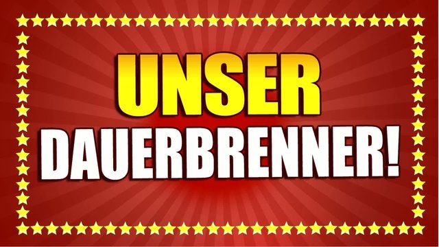 Unser Dauerbrenner