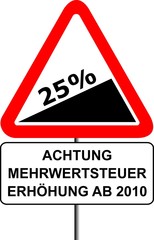Schild Mehrwertsteuererh&ouml;hung