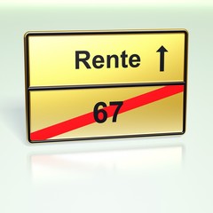 Ausgangsschild - Rente mit 67