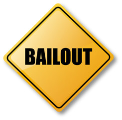 Bailout Caution Sign