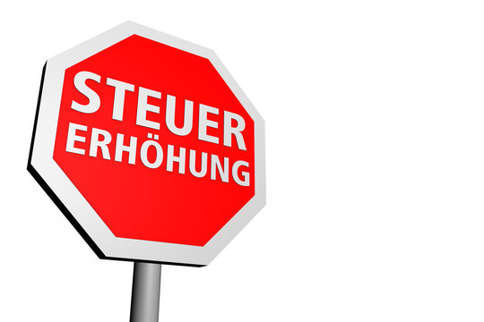 Stoppschild schraeg, Steuererh&ouml;hung