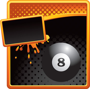 eight ball orange and black halftone grungy ad