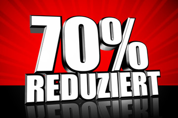 70 % Reduziert
