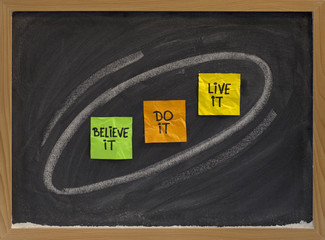 believe, do, live it - motivational concept