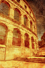 ancient arena in Pula - picture in artistic retro style