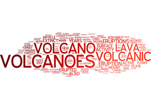 Volcano / Volcanoes