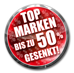Top Marken bis zu 50 Prozent reduziert!