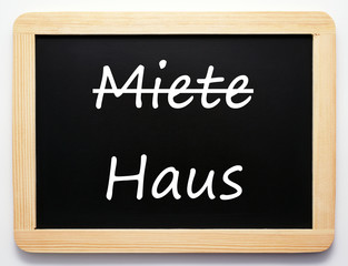 Haus statt Miete Kreidetafel