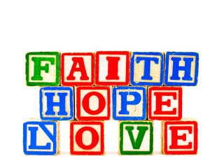 ABC Blocks spelling out Faith Hope and Love
