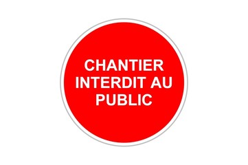 Chantier interdit au public