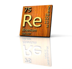Rhenium form Periodic Table of Elements - wood board