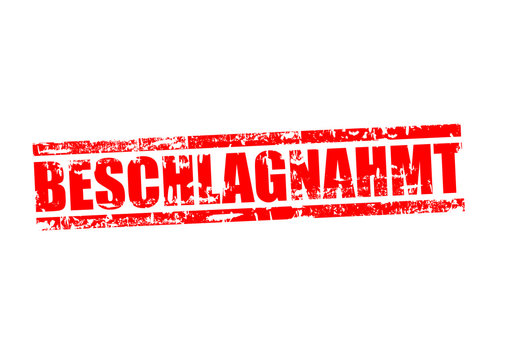 Beschlagnahmt