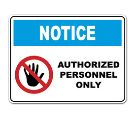 Pegatina NOTICE AUTHORIZED PERSONNEL ONLY