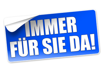 Immer für Sie da! Button