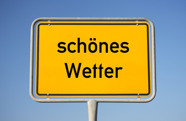 Obraz premium Schild schönes Wetter 