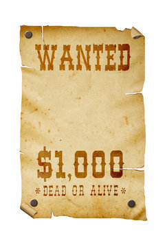 Old western wanted sign isolated, clipping path.