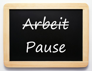 Arbeit / Pause - Konzept Schild
