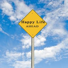 Road signs to happy life